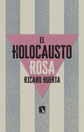 EL HOLOCAUSTO ROSA