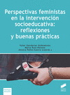 PERSPECTIVAS FEMINISTAS EN LA INTERVENCIN SOCIOEDUCATIVA: REFLEXIONES Y BUENAS