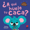 A QU HUELE TU CACA?  + OLORES