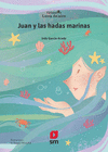 JUAN Y LAS HADAS MARINAS /A/
