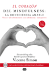 EL CORAZN DEL MINDFULNESS: LA CONSCIENCIA AMABLE