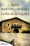 LA FLOR DE ARGOMA