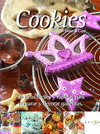 COOKIES 50 IDEAS F�CILES Y R�PIDAS PARA PREPARAR Y DECORAR GALLETITAS