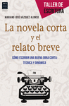 NOVELA CORTA Y EL RELATO BREVE, LA