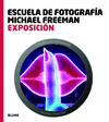 EXPOSICI�N ESCUELA DE FOTOGRAF�A