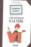 CUADRENO PRACTICO PARA DAR SENTIDO A LA VIDA