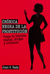 CR�NICA NEGRA DE LA PROSTITUCI�N
