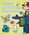 MI PRIMER LAROUSSE �C�MO SE HACE?