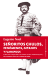 SE�ORITOS CHULOS, FENOMENOS, GITANOS Y FLAMENCOS
