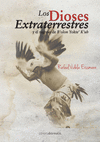 LOS DIOSES EXTRATERRESTRES Y EL REGRESO DE B�OLON YOKTE� K�UH