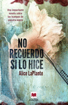 NO RECUERDO SI LO HICE (NOVELA SOBRE EL ALZHEIMER)