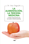 ALIMENTACION. LA TERCERA MEDICINA