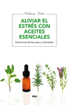 ALIVIAR EL ESTRES CON ACEITES ESENCIALES