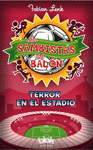 TERROR EN EL ESTADIO. SAMBISTAS 1
