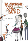 LA ALUCINANTE VIDA�NORMAL?DE LUCAS D -LIB.1