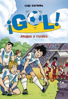 GOL! 23. AMIGOS Y RIVALES