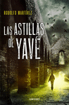 LAS ASTILLAS DE YAVE