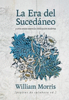 LA ERA DEL SUCEDNEO Y OTROS TEXTOS DE CIVILIZACIN MODERNA