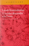 Y SEIOBO DESCENDIO A LA TIERRA