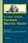 LUGAR LLAMADO CARMEN MARTN GAITE, UN