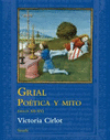 GRIAL POTICA Y MITO