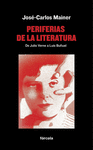 PERIFERIAS DE LA LITERATURA : DE JULIO VERNE A LUIS BUUEL