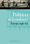 POLITICAS DE LA VIOLENCIA/EUROPA SIGLO XX