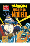 MAKOKI/FUGA EN LA MODELO 