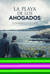 LA PLAYA DE LOS AHOGADOS