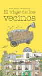 EL VIAJE DE LOS VECINOS  /A/