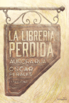 LA LIBRERA PERDIDA  /A/