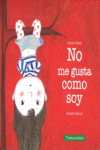 NO ME GUSTA COMO SOY  /A/