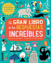 EL GRAN LIBRO DE LAS RESPUESTAS INCREIBLES