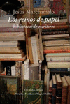 LOS REINOS DE PAPEL : BIBLIOTECAS DE ESCRITORES