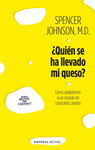 �QUI�N SE HA LLEVADO MI QUESO?