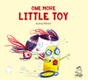 ONE MORE LITTLE TOY  /A/