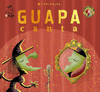 GUAPA CANTA  /A/