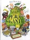 LA INCREBLE HISTORIA DE LA PERA GIGANTE  /A/