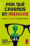 POR QU� CREEMOS EN MIERDAS