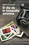 EL DA DE LA FOTOGRAFA ANNIMA