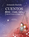 CUENTOS PARA CRIAR CON SENTIDO COM�N