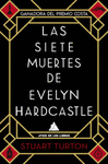 SIETE MUERTES DE EVELYN HARDCASTLE,LAS 4ED