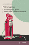 PETROCALIPSIS.CRISIS ENER.GLOBAL Y COMO NO LA VAMO