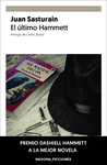 EL LTIMO HAMMETT  (PREMIO DASHIELL HAMMETT MEJOR NOVELA SEMANA NEGRA DE GIJN 2019