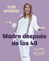 MADRE DESPU�S DE LOS 40. LA VERDAD DEL CUENTO