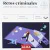 RETOS CRIMINALES JUEGOS DE LGICA INGENIO Y DEDUCC