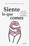 SIENTE LO QUE COMES