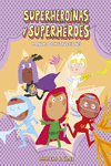 SUPERHERONAS Y SUPERHROES. MANUAL DE INSTRUCCIONES   /A/