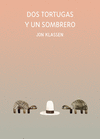 DOS TORTUGAS Y UN SOMBRERO  /A/