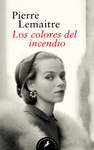 LOS COLORES DEL INCENDIO (LOS HIJOS DEL DESASTRE 2